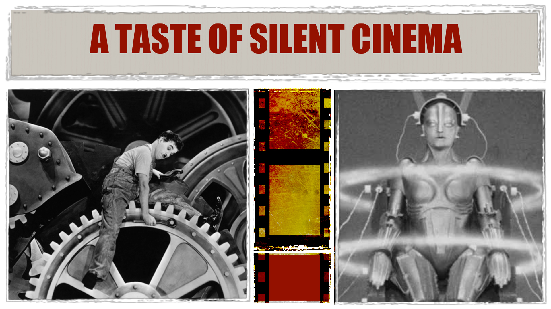 A Taste of Silent Cinema - photos of Charlie Chaplin in 'Modern Times' and of the robot from 'Metropolis' 